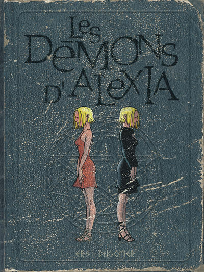 Les démons d'Alexia - L'intégrale - Tome 2 - Les démons d'Alexia - L'intégrale (tomes 5 à 7) (9782800174167-front-cover)