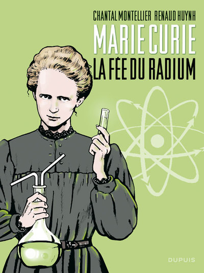Biopic Marie Curie - Tome 1 - La fée du radium (9782800151533-front-cover)