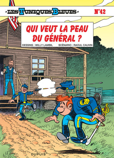 Les Tuniques Bleues - Tome 42 - Qui veut la peau du général ? (9782800127750-front-cover)