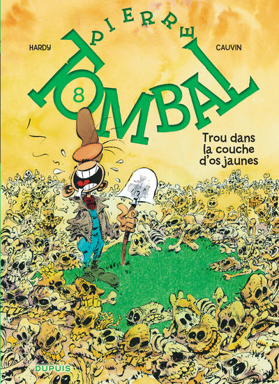 Pierre Tombal - Tome 8 - Trou dans la couche d'os jaunes (nouvelle maquette) (9782800153742-front-cover)
