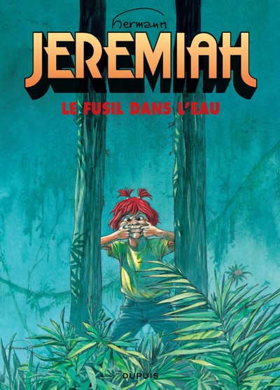 Jeremiah - Tome 22 - Le Fusil dans l'eau (9782800128528-front-cover)