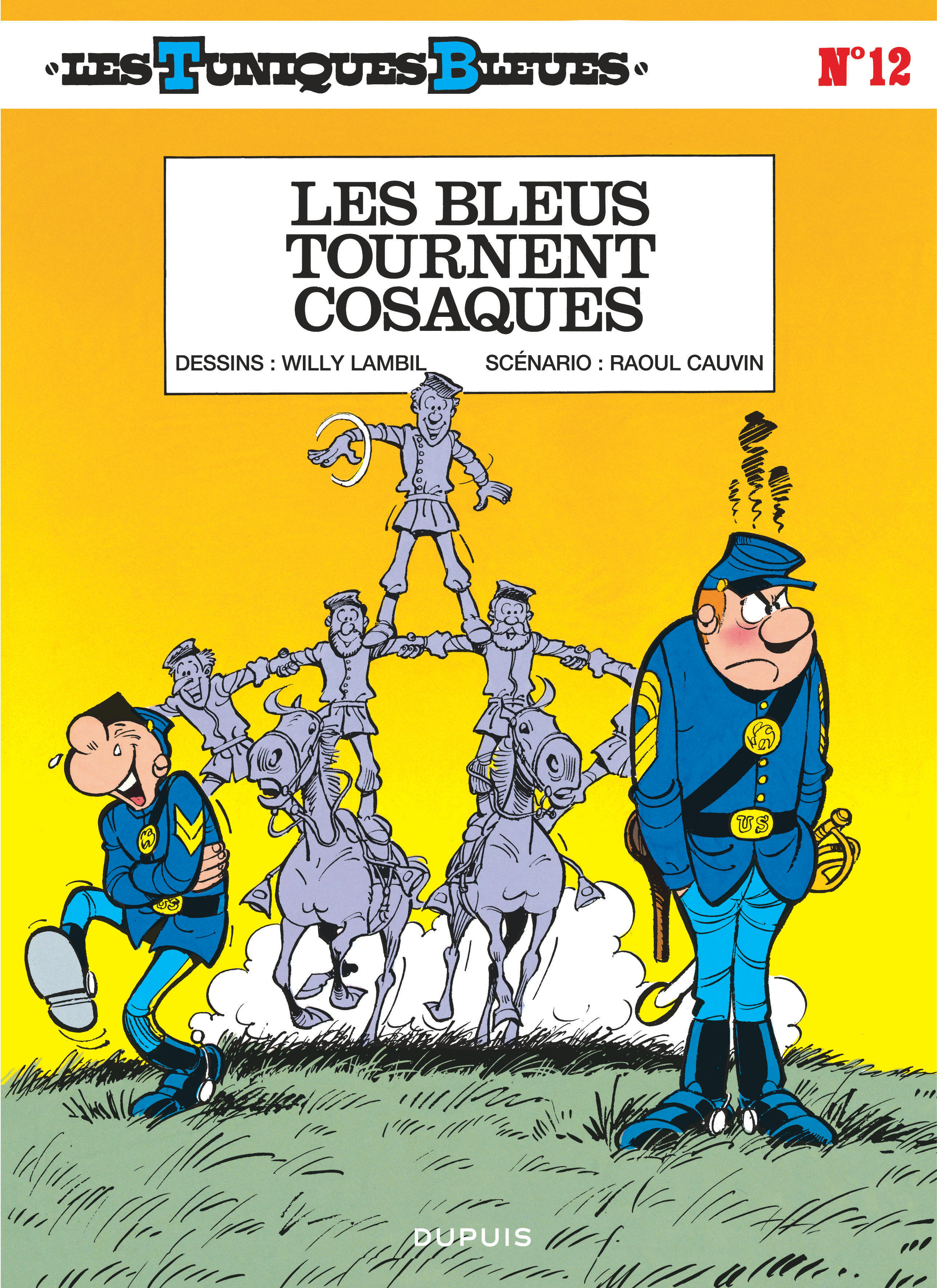 Les Tuniques Bleues - Tome 12 - Les Bleus tournent cosaques (9782800108698-front-cover)