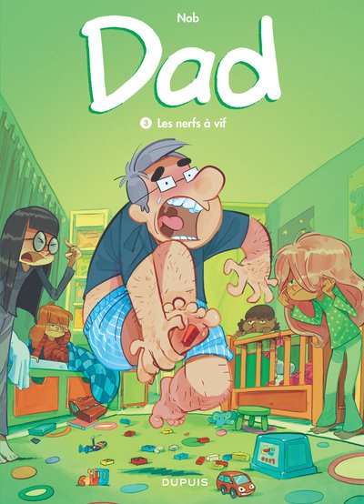 Dad - Tome 3 - Les nerfs à vif (9782800167008-front-cover)