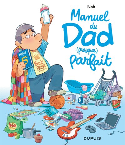 Dad - Manuel du Dad (presque) parfait (9782800174624-front-cover)