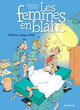 Les femmes en blanc - Tome 7 - Pinces, sang, rire (nouvelle maquette) (9782800161631-front-cover)