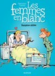 Les femmes en blanc - Tome 33 - Sangsue alitée (9782800148618-front-cover)