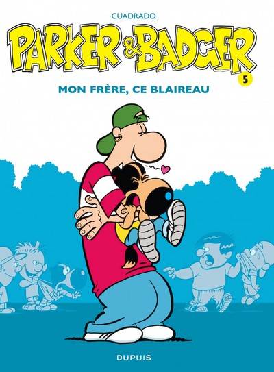 Parker & Badger - Tome 5 - Mon frère, ce blaireau (9782800138756-front-cover)