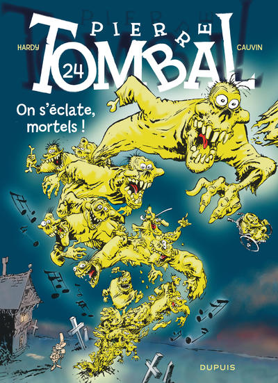 Pierre Tombal - Tome 24 - On s'éclate, mortels ! (nouvelle maquette) (9782800152912-front-cover)