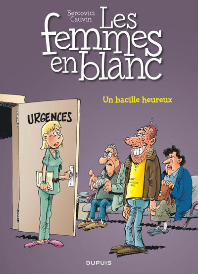 Les femmes en blanc - Tome 37 - Un bacille heureux (9782800162584-front-cover)