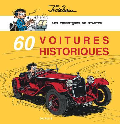Les chroniques de Starter - Tome 5 - 60 voitures historiques (9782800173634-front-cover)