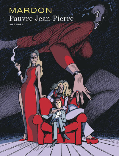 Mardon, l'intégrale - Tome 0 - Pauvre Jean-Pierre (9782800173238-front-cover)