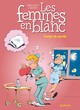 Les femmes en blanc - Tome 21 - Corps de garde (9782800129600-front-cover)