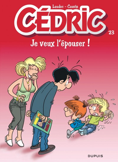 Cédric - Tome 23 - Je veux l'épouser ! (9782800143774-front-cover)