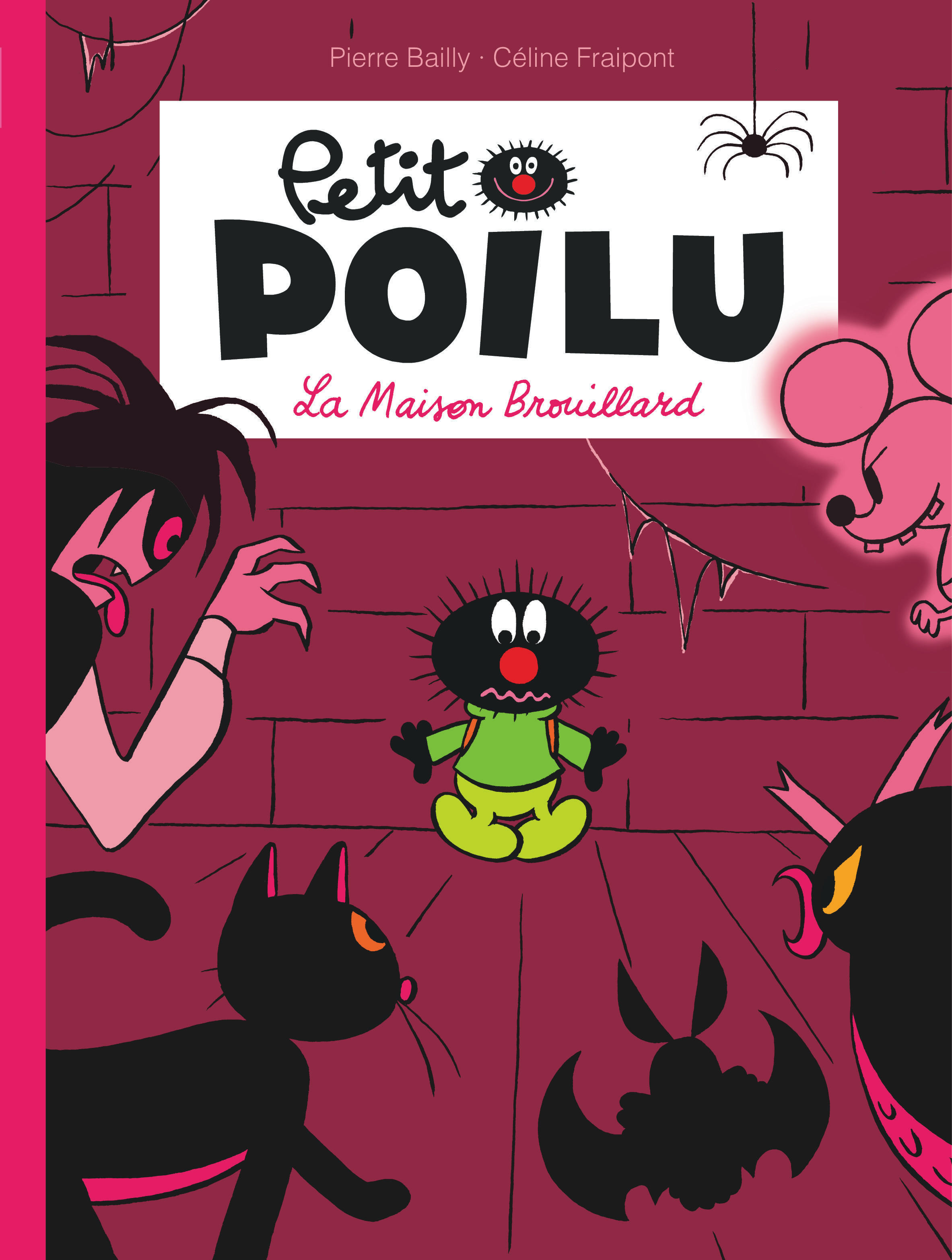 Petit Poilu - Tome 2 - La Maison Brouillard (nouvelle maquette) (9782800153032-front-cover)