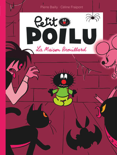 Petit Poilu - Tome 2 - La Maison Brouillard (nouvelle maquette) (9782800153032-front-cover)