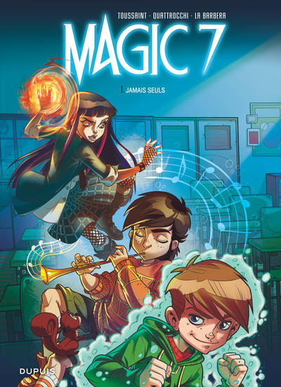 Magic 7 - Tome 1 - Jamais seuls (9782800164205-front-cover)