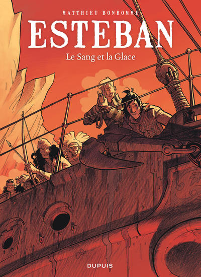 Esteban - Tome 5 - Le Sang et la Glace (9782800157290-front-cover)