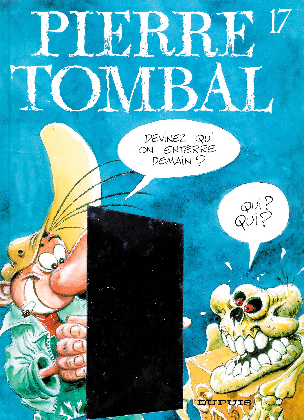 Pierre Tombal - Tome 17 - Devinez qui on enterre demain ? (9782800127842-front-cover)