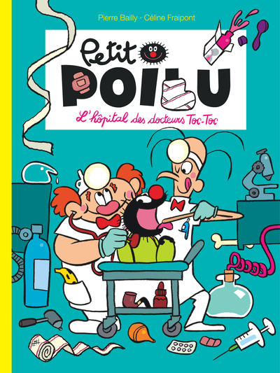 Petit Poilu - Tome 11 - L'hôpital des docteurs Toc-Toc (9782800154176-front-cover)