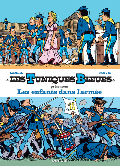 Les Tuniques Bleues présentent - Tome 6 - Les enfants dans l'armée (9782800166957-front-cover)