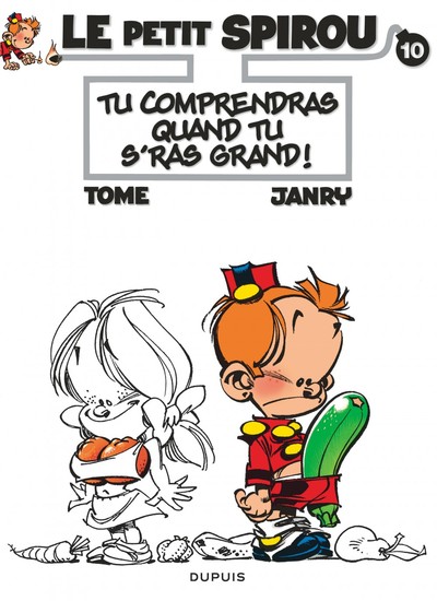 Le Petit Spirou - Tome 10 - Tu comprendras quand tu s'ras grand ! (9782800131139-front-cover)