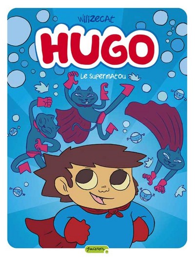 Hugo - Tome 4 - Le supermatou (9782800143446-front-cover)