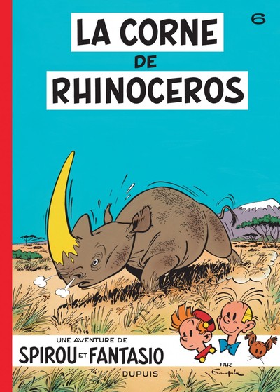 Spirou et Fantasio - Tome 6 - La Corne du rhinocéros (9782800100081-front-cover)