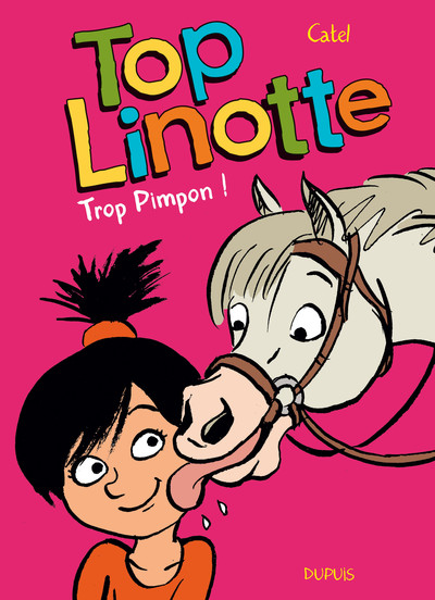 Top Linotte - Tome 2 - Trop Pimpon ! (9782800149639-front-cover)