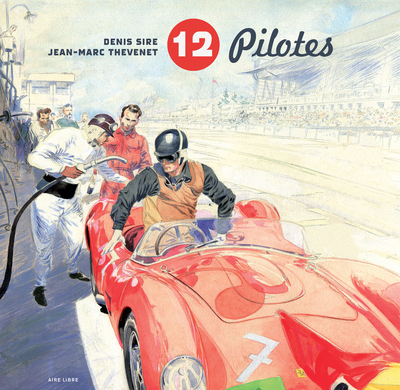 12 Pilotes - Tome 0 - 12 Pilotes (9782800160399-front-cover)