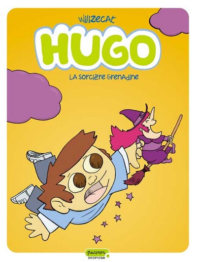 Hugo - Tome 2 - La sorcière Grenadine (9782800140056-front-cover)