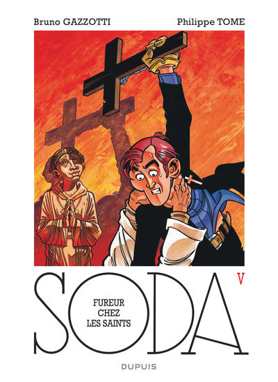 Soda - Tome 5 - Fureur chez les saints (réédition) (9782800163123-front-cover)