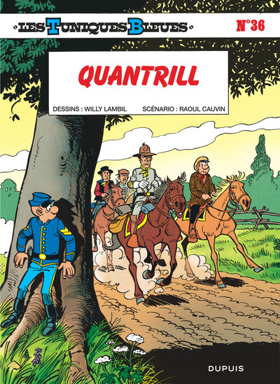 Les Tuniques Bleues - Tome 36 - Quantrill (9782800121055-front-cover)