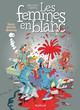 Les femmes en blanc - Tome 11 - Sang dessus dessous (9782800120386-front-cover)