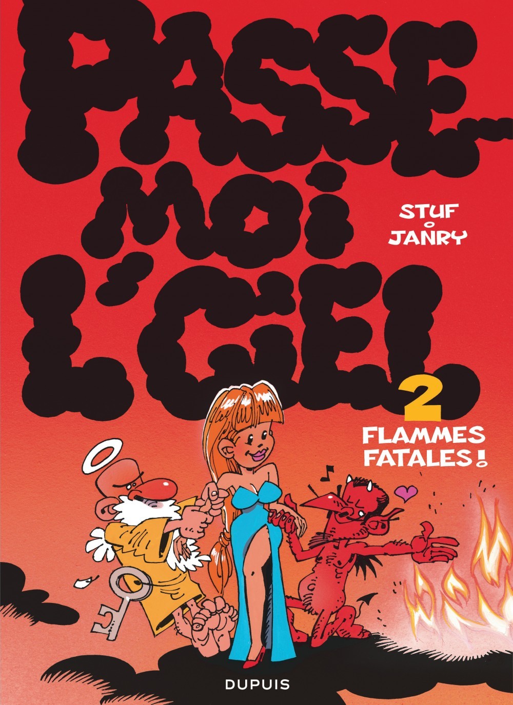 Passe-moi l'ciel - Tome 2 - Flammes fatales ! (9782800127835-front-cover)