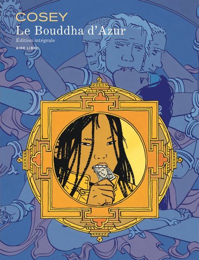 Le Bouddha d'Azur - L'intégrale - Tome 1 - Le Bouddha d'Azur - L'intégrale (9782800148304-front-cover)