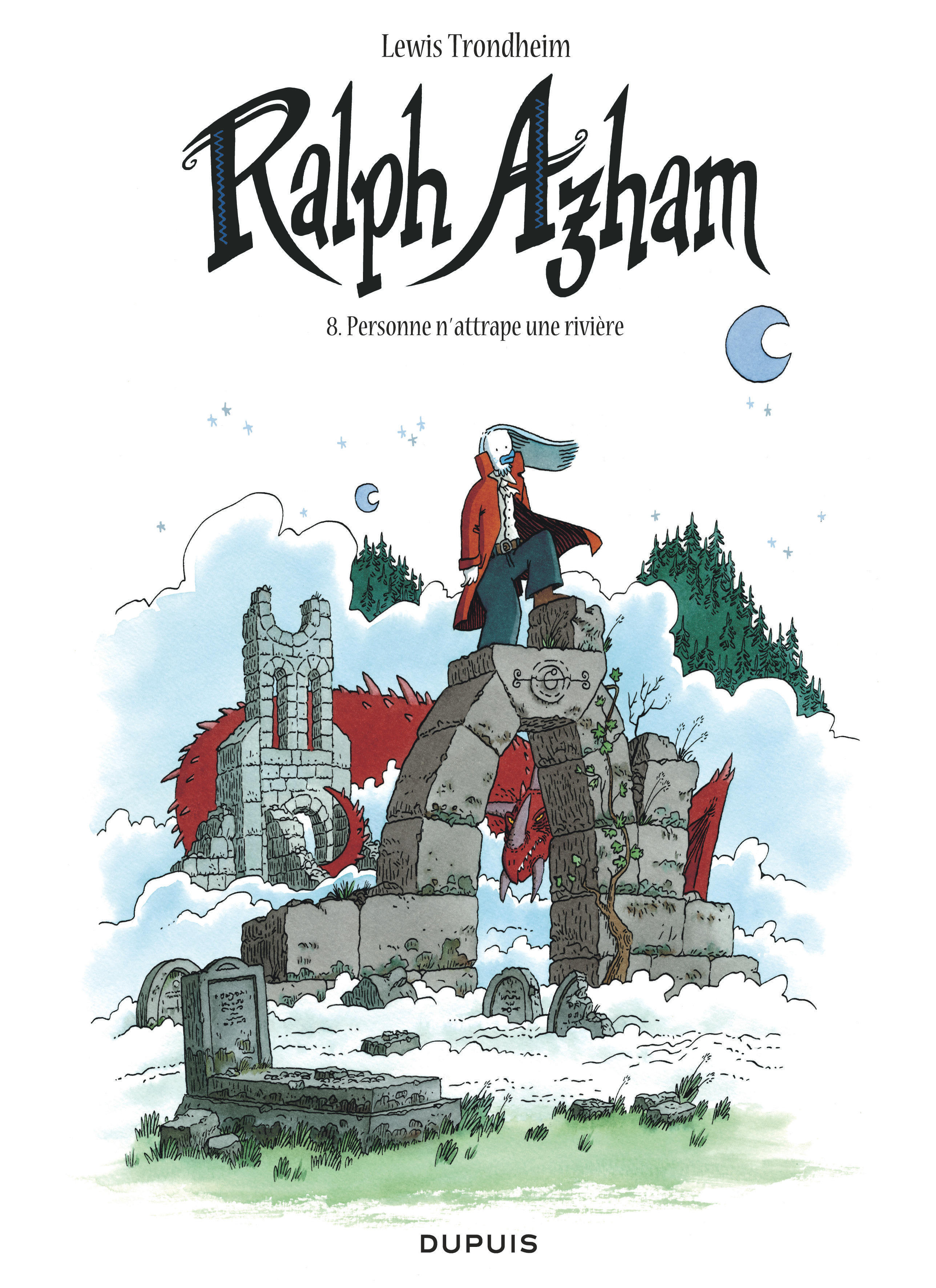 Ralph Azham - Tome 8 - Personne n'attrape une rivière (9782800163581-front-cover)