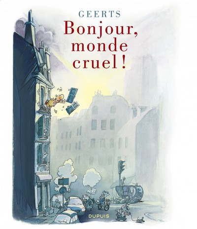 Monde cruel - Tome 0 - Bonjour, monde cruel ! (9782800142494-front-cover)