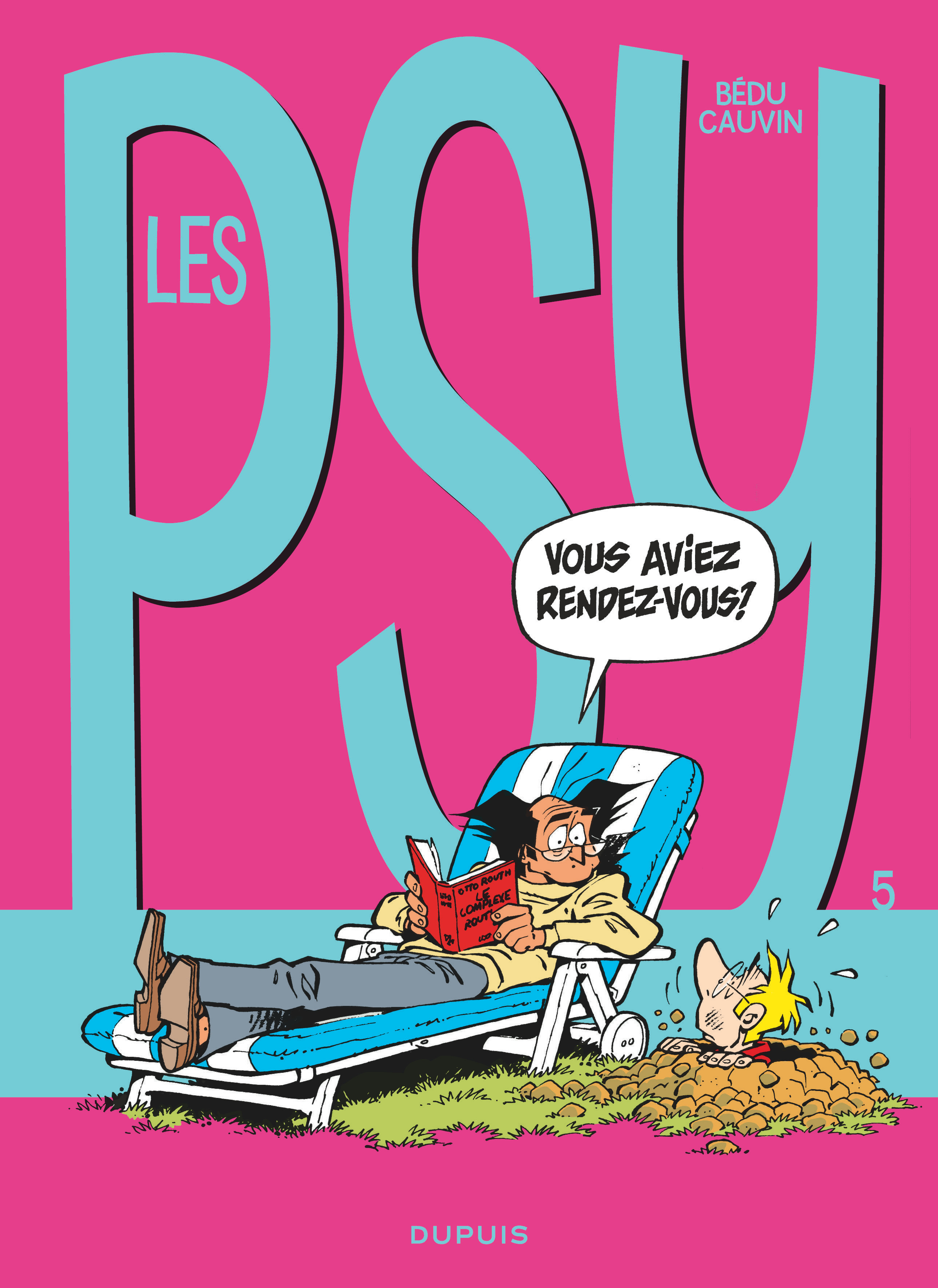 Les Psy - Tome 5 - Vous aviez rendez-vous ? (9782800124469-front-cover)