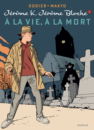 Jérôme K. Jérôme Bloche - Tome 3 - À la vie, à la mort (nouvelle maquette) (9782800152806-front-cover)