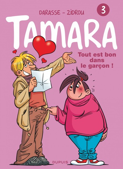 Tamara - Tome 3 - Tout est bon dans le garçon ! (9782800136387-front-cover)