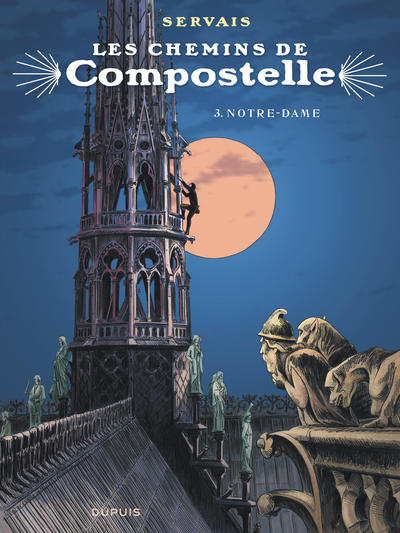 Les chemins de Compostelle - Tome 3 - Notre-Dame (9782800167145-front-cover)
