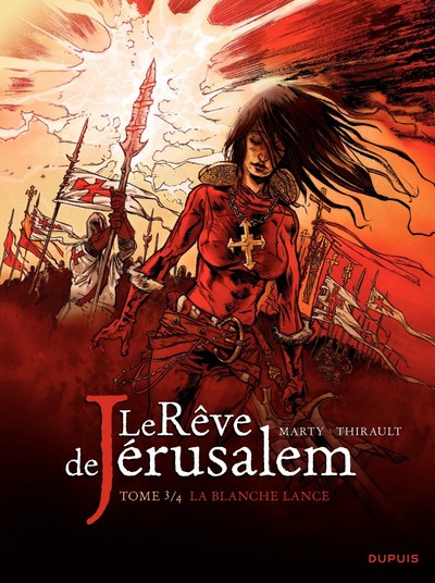Le rêve de Jérusalem - Tome 3 - La blanche lance (9782800147406-front-cover)