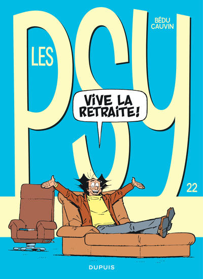 Les Psy - Tome 22 - Vive la retraite (9782800170152-front-cover)