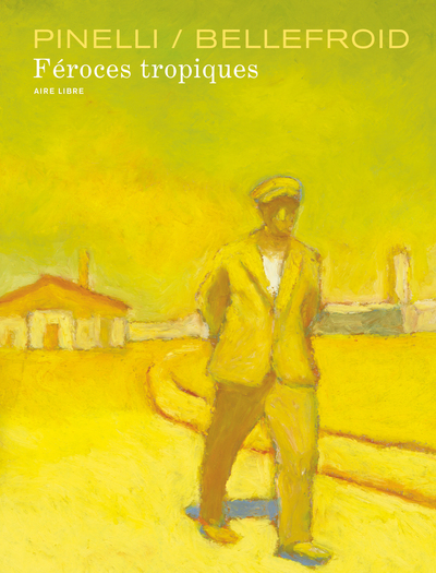 Féroces tropiques - Tome 1 - Féroces tropiques (9782800149509-front-cover)