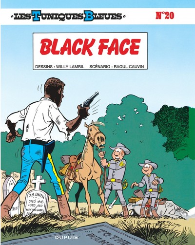 Les Tuniques Bleues - Tome 20 - Black Face (9782800108773-front-cover)