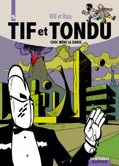 Tif et Tondu - L'intégrale - Tome 5 - Choc mène la danse (9782800143330-front-cover)