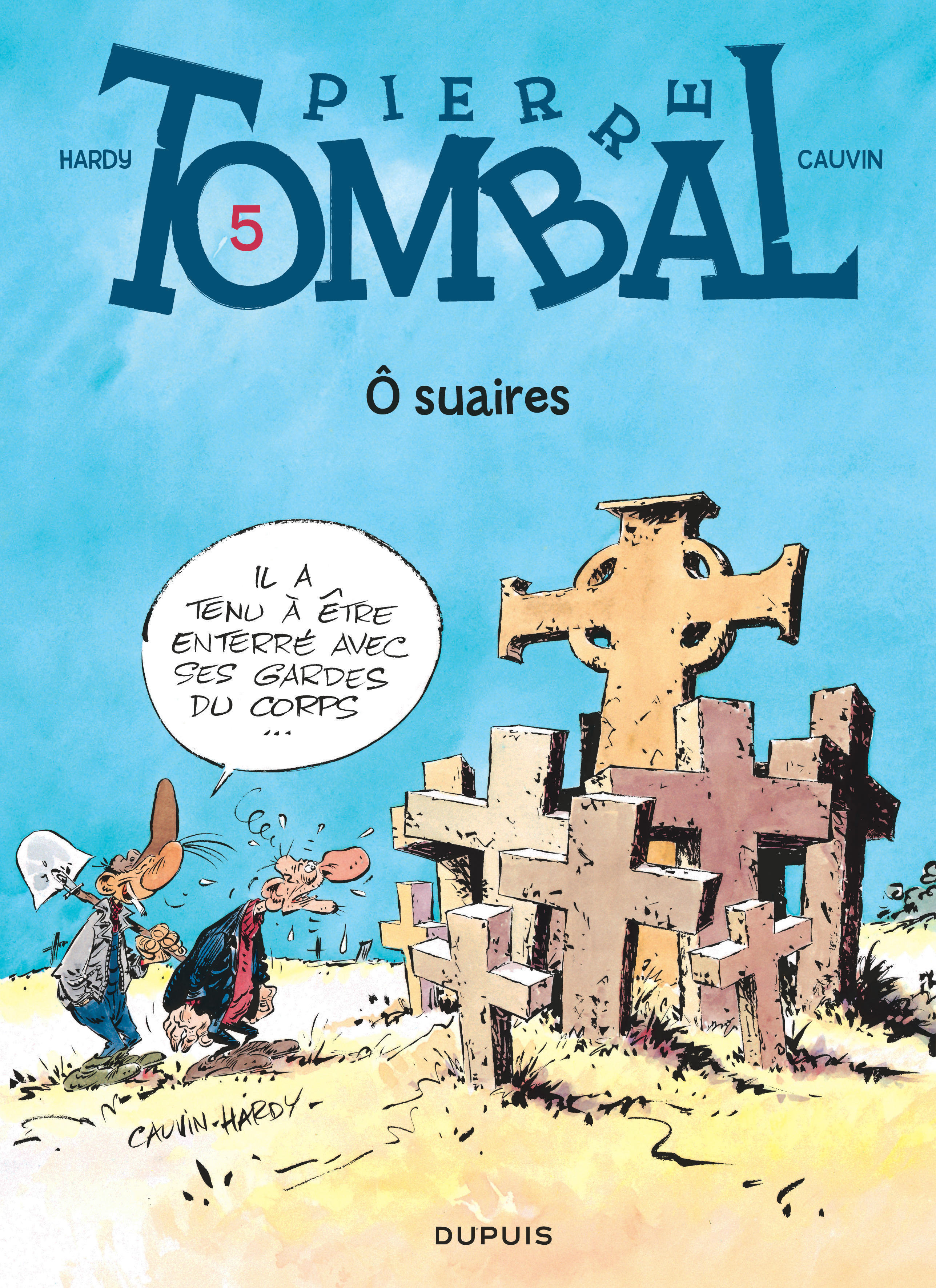 Pierre Tombal - Tome 5 - Ô suaires (9782800116136-front-cover)