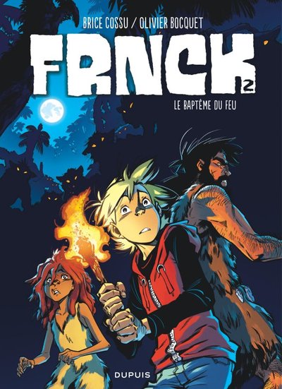 FRNCK - Tome 2 - Le baptême du feu (9782800168753-front-cover)