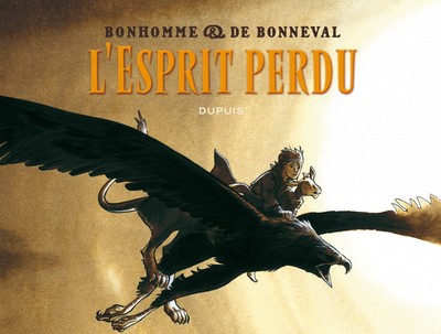 Messire Guillaume - L'Intégrale - Tome 1 - L'esprit perdu (broché) (9782800149417-front-cover)