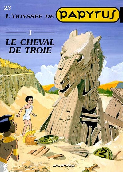 Papyrus - Tome 23 - Le Cheval de Troie (L'Odyssée de Papyrus I) (9782800129402-front-cover)